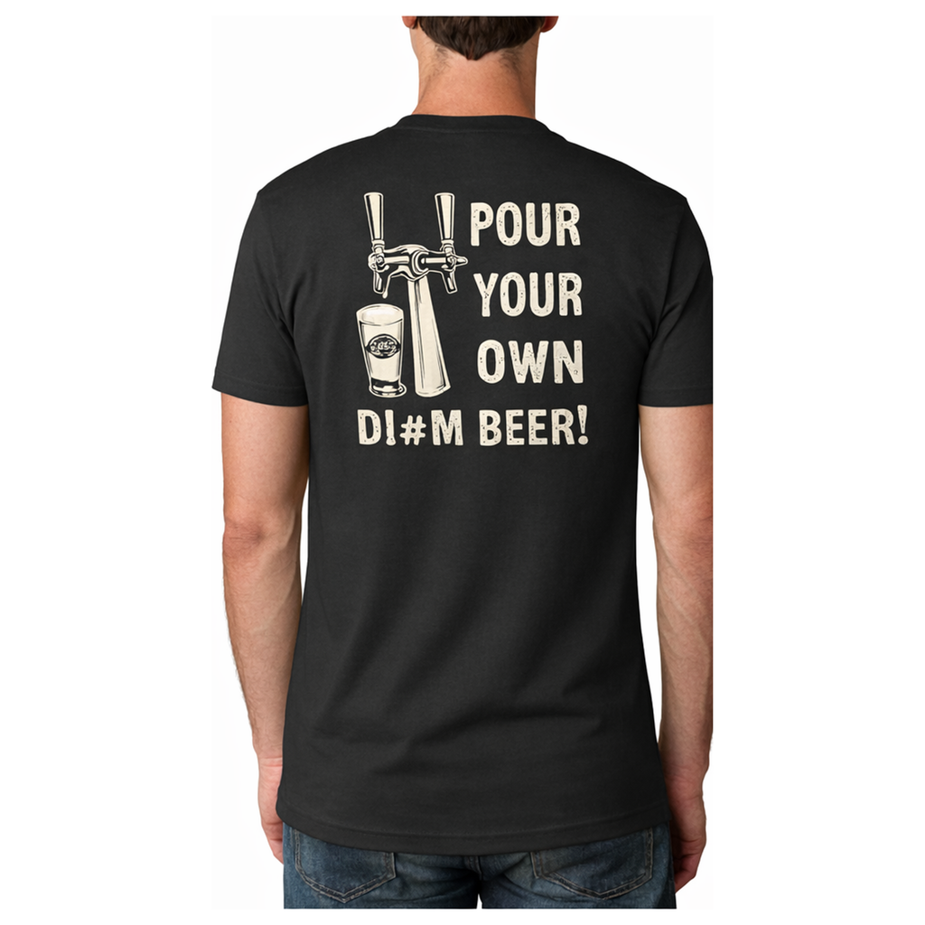 Auggies Pour Your Own D!#N Beer-Short Sleeve